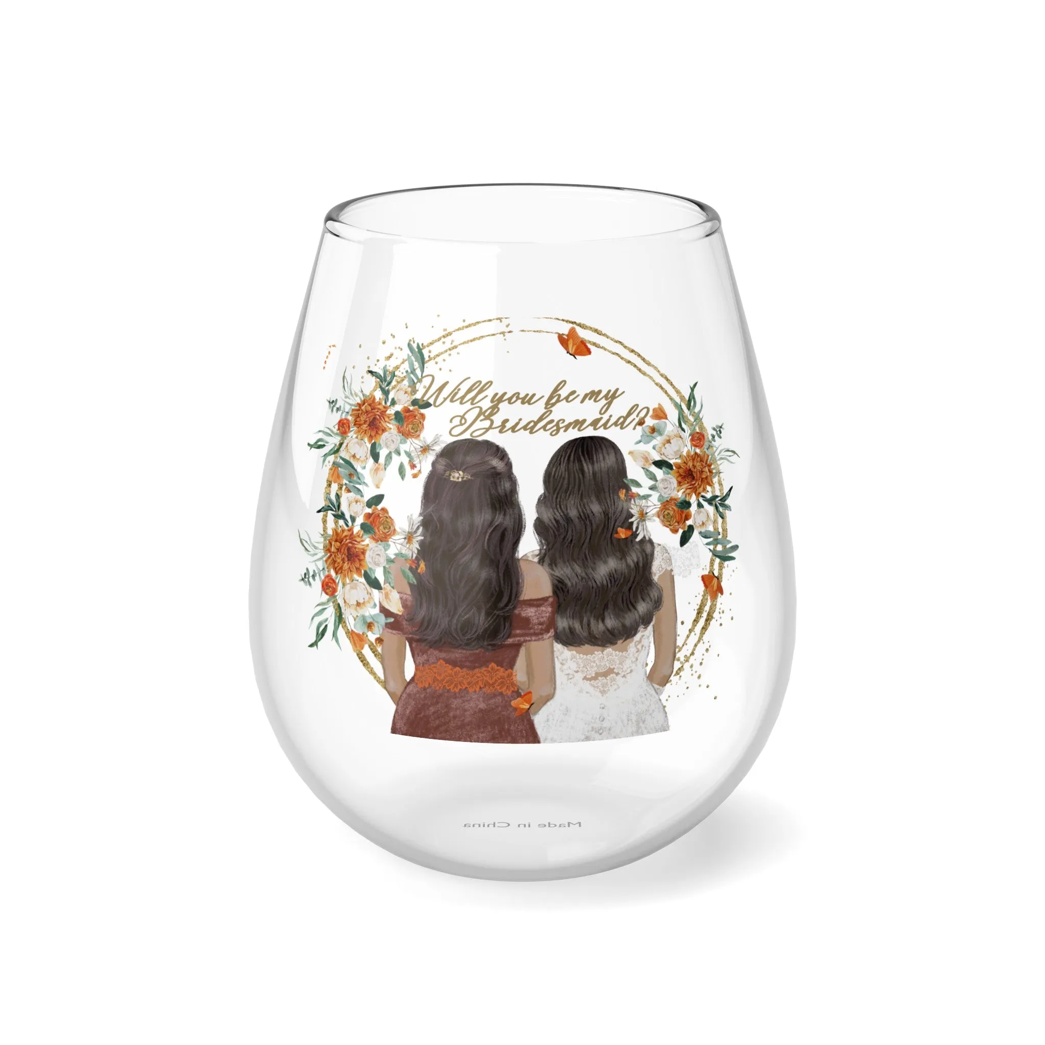 "Will you be my Bridesmaid" ? Stemless Wine Glass, 11.75oz VMA051504